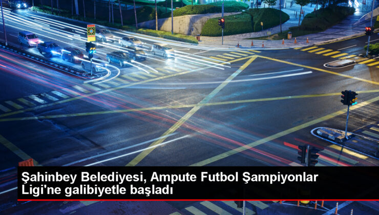 Şahinbey Belediyesi Ampute Futbol Şampiyonlar Ligi’nde fırtına gibi başladı